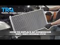 How to Replace AC Condenser 2001-2005 Honda Civic