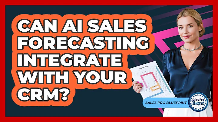 Can AI Sales Forecasting Integrate With Your CRM? - Sales Pro Blueprint