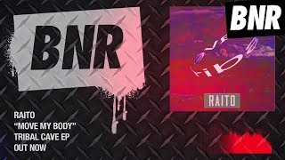 Raito - "Move My Body" (Official Audio) (Darkstep / Oldskool / 130BPM Jungle)