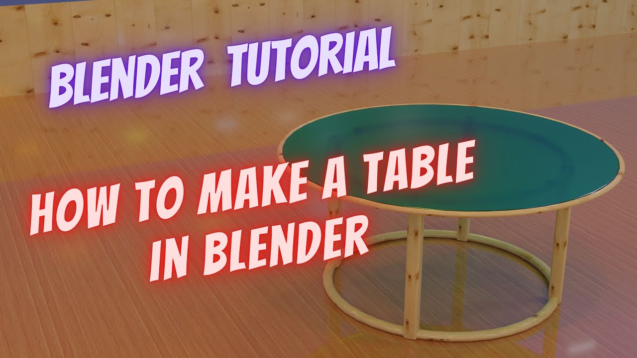 Blender Tutorial How To Make A Table In Blender YouTube