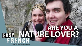 Are you a nature lover? | Super Easy French 22