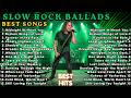 The Best Slow Rock Ballads Playlist 🎸 Timeless Rock Love Songs Collection🎸🔥🔥