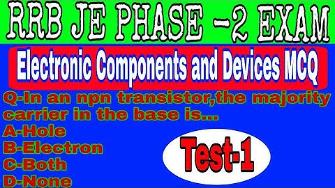 Test-1, RRB JE CBT-2 EXAM, Electronics Components and Devices multiple choice questions. RRB JE 2019