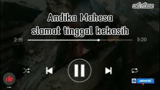 ANDIKA MAHESA | SELAMAT TINGGAL KEKASIH (For mp3)