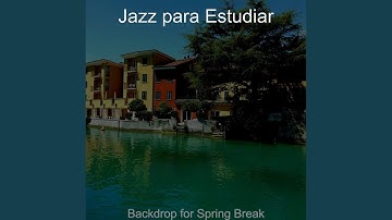 Sumptuous Spring Break