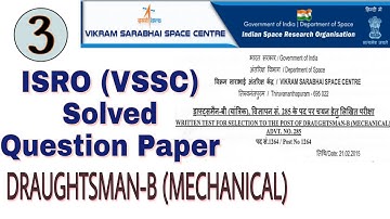 ISRO (VSSC) previous year question paper - 3 Draughtsman-B Mechanical   || STUDY FUSION ||