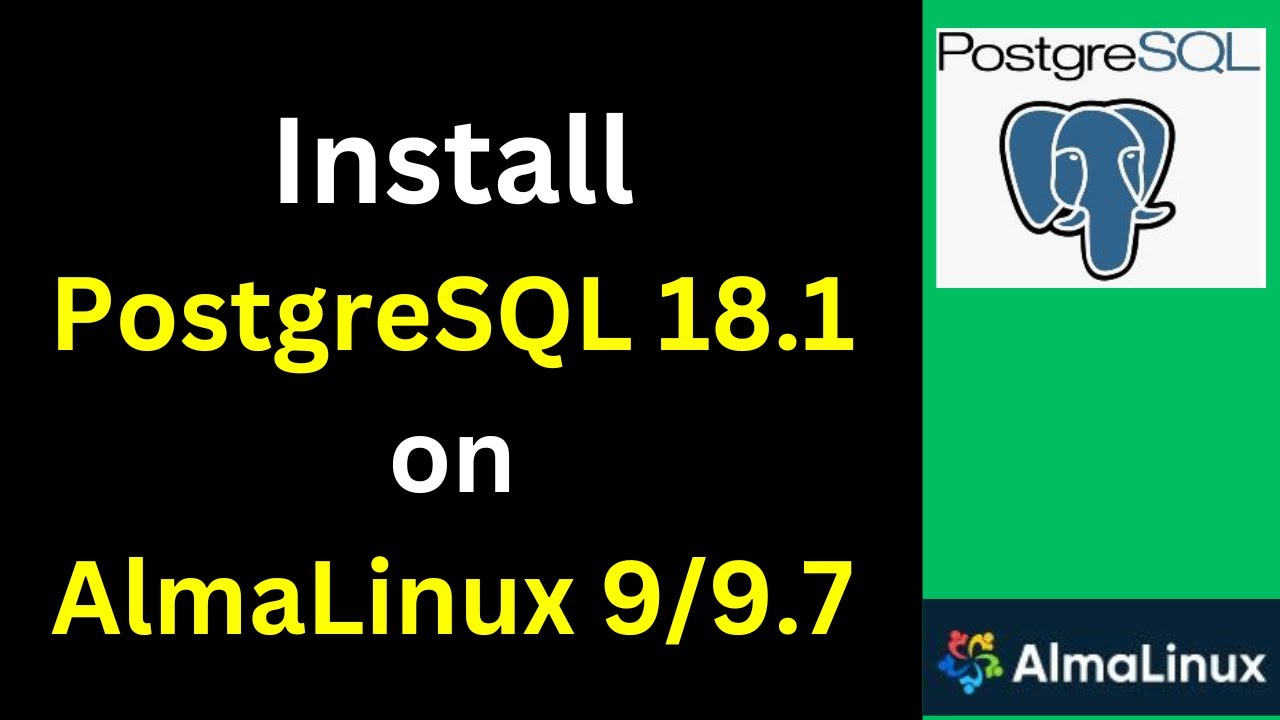 How to Install PostgreSQL 18 1 on AlmaLinux 9 7 step by step guide ...