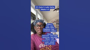 CC Cycle 3, Week 4-5 Latin Verbs