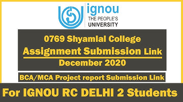 shyam lal college ignou assignment submission link | ignou rc delhi 2 project submission link |
