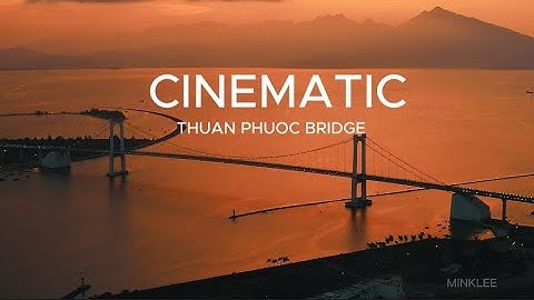 Cầu Thuận Phước Đà Nẵng góc nhìn flycam, cinematic video