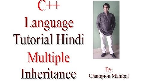C++ Programming  Language Tutorial Hindi 69 Multiple Inheritance with example