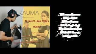 Download lagu Elsya ft Aan story - Trauma || cover by Reza Zulfikar || lyrics