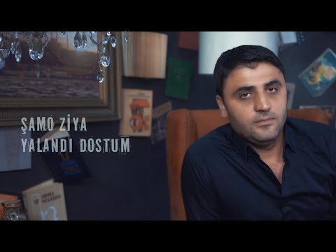 Samo Ziya - Yalandi Dostum 2020 (Official Music Video)