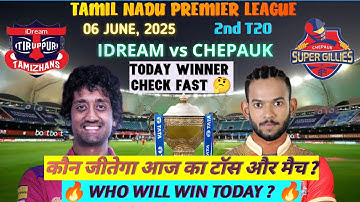 #TNPL 2025 2nd Toss Prediction | IDream vs Chepauk Toss Prediction| ITT vs CSG Toss Prediction Today