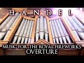 HANDEL - OVERTURE - MUSIC FOR THE ROYAL FIREWORKS - ORGAN OF ST. JOHN'S CHURCH, DUMFRIES