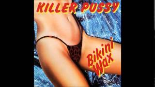 Watch Killer Pussy Boys video