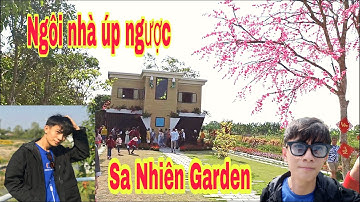 Khám phá sự bí ẩn của Ngôi Nhà Úp Ngược đang gây sốt tại Làng Hoa SaĐéc