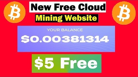 5$ USD Bounce. New Free Cloud Mining Website 2022.New Bitcoin Mining Website. Zero Investment