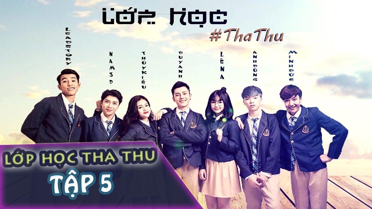 Lớp học tha thu | Lớp Học Tha Thu – Tập 5 | OFFICIAL | Phim Học Đường Cấp 3 – Yến TaToo