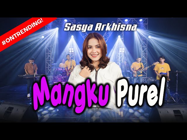 MANGKU PUREL - SASYA ARKHISNA (Official Music Live)NDEMEK PUPU SAMPEK MUNGGAH NENG SEMERU, VIRAL class=