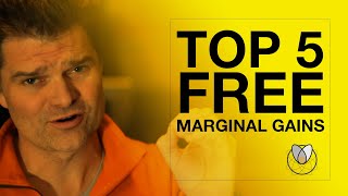 EP0010 Top 5 FREE Marginal Gains