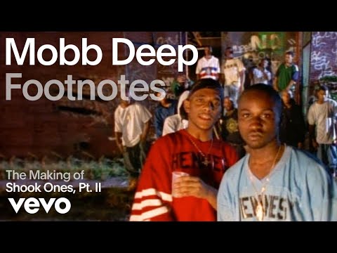 Mobb Deep - The Making of 'Shook Ones, Pt. II' (Vevo Footnotes)