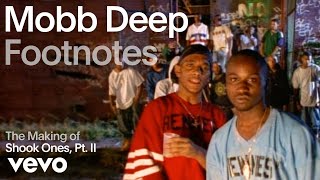 Mobb Deep - The Making of 'Shook Ones, Pt. II' (Vevo Footnotes)