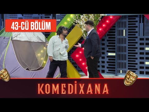 Komedixana 43-cü Bölüm      29.08.2020