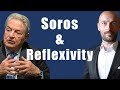 George Soros - Reflexivity Explained