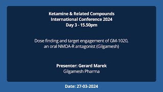 Dose finding and target engagement of GM-1020, an oral NMDA-R antagonist (Gilgamesh)