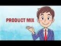 Product Mix | Dimensions of Product Mix (LEARN NOW) | Marketing Management