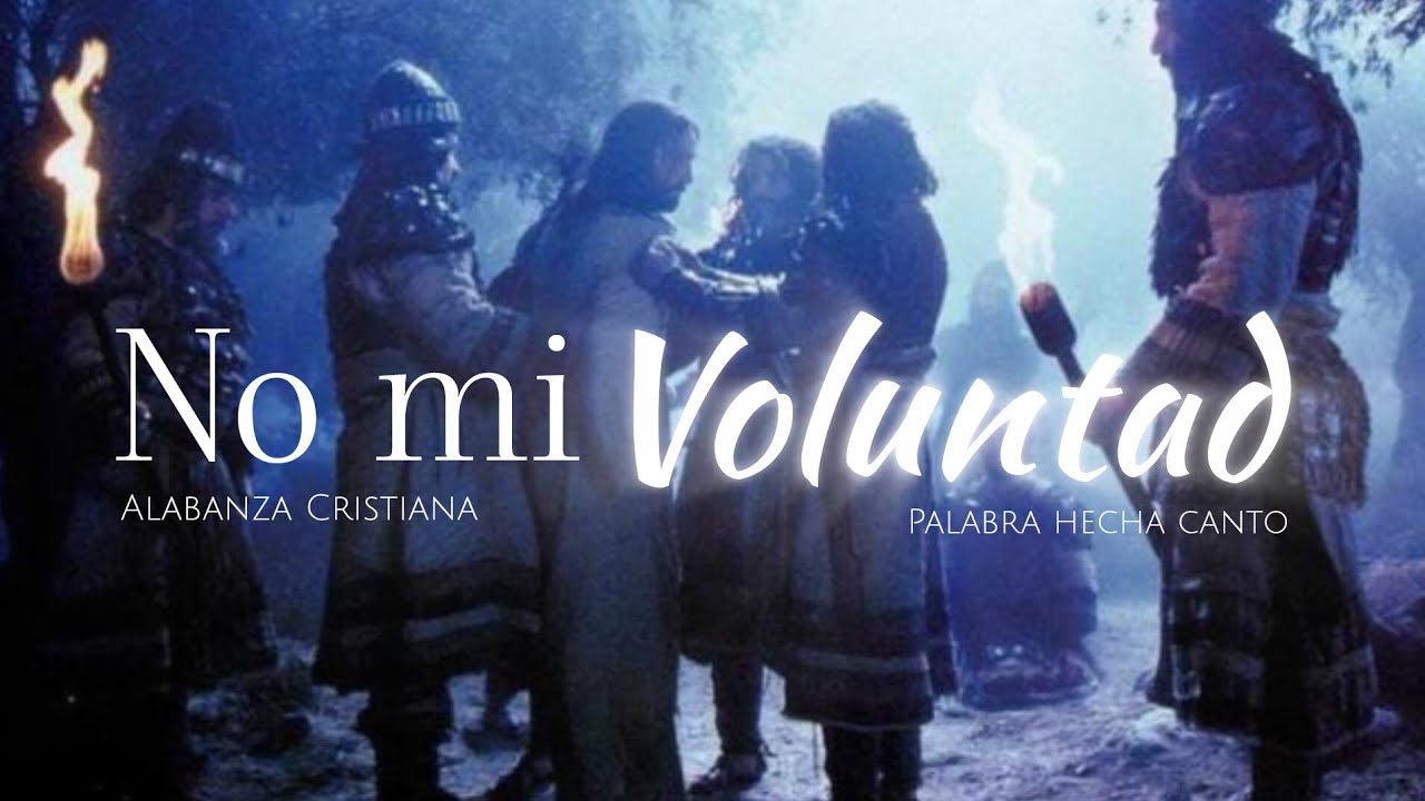 No mi voluntad//Alabanza Cristiana 