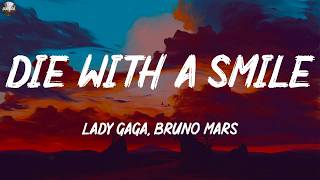 Lady Gaga, Bruno Mars ~ Die With A Smile 