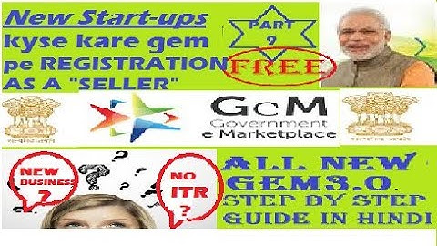 GeM 3.0 kyse kare registration II New Business with out ITR II Tips and techniqe II (in hindi) II