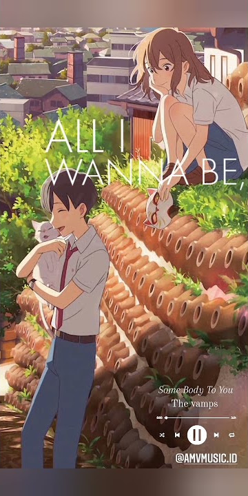 THE VAMPS -------  Some Body to You 💓