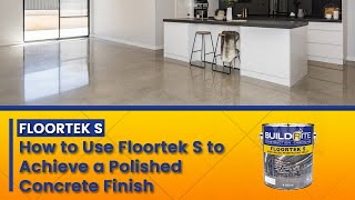 Floortek S: How to Achieve a Polished Concrete Finish Using a Sealer screenshot 2