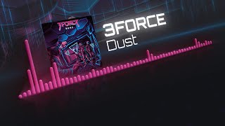 3FORCE - Dust