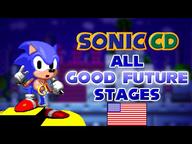 Sonic CD - All 'Good Future' Stages [US OST] class=