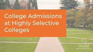 College Admissions at Highly Selective Colleges