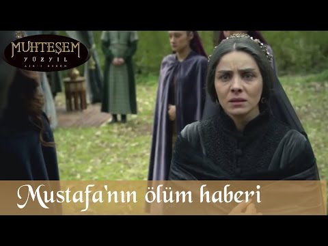 Şehzade Mustafa'nın Ölüm Haberi - Muhteşem Yüzyıl 124.Bölüm