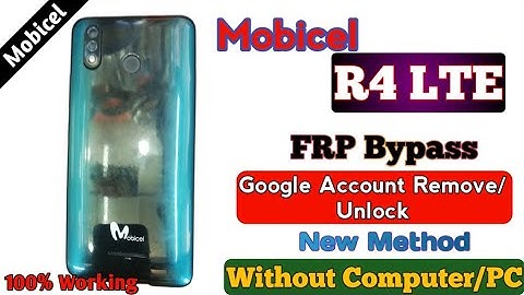 Mobicel R4 LTE FRP Bypass New Method Google Account Remove/Unlock Without PC Android Version 8.1.0