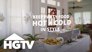 How to Keep Party Food at the Right Temperature | HGTV