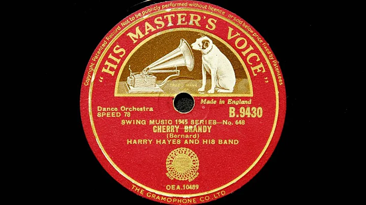 Harry Hayes and his Band  Cherry Brandy (1945)