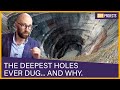 The Deepest Holes Ever Dug