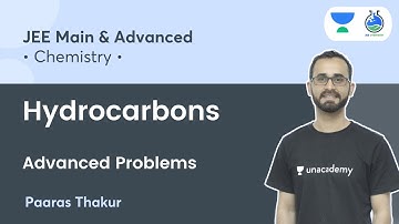 Hydrocarbons | Advanced Problems | Paaras Thakur | JEE Chemistry
