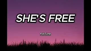 She's Free🎶  - (ForTune)