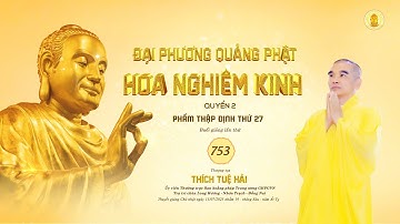 Kinh Hoa Nghiêm  753 -  TT. Thích Tuệ Hải - Chùa Long Hương