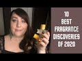 10 BEST FRAGRANCE DISCOVERIES OF 2020 | PERFUME COLLECTION 2020