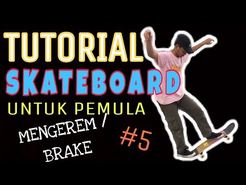 Video: Cara Mengerem Skateboard