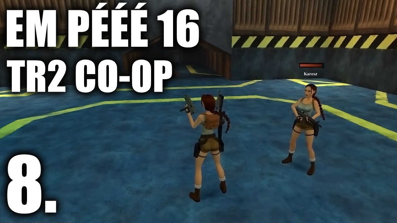 EMM PÉÉ 16 - Tomb Raider II Coop 8. rész